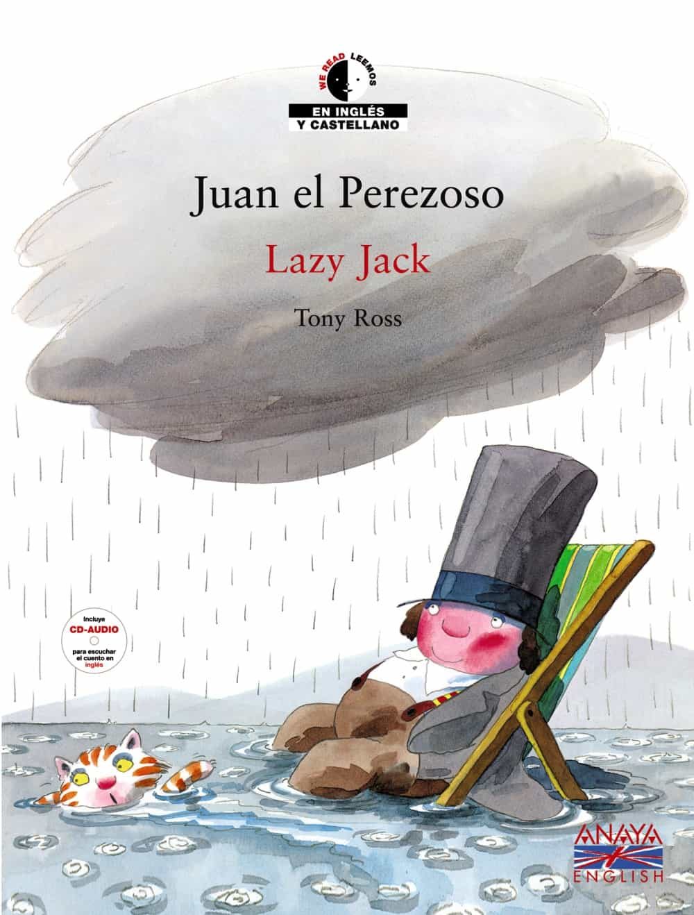 Juan El Perezoso = Lazy Jack (ed. Bilingüe Español-ingles) (inclu Ye Audio-cd) por Tony Ross