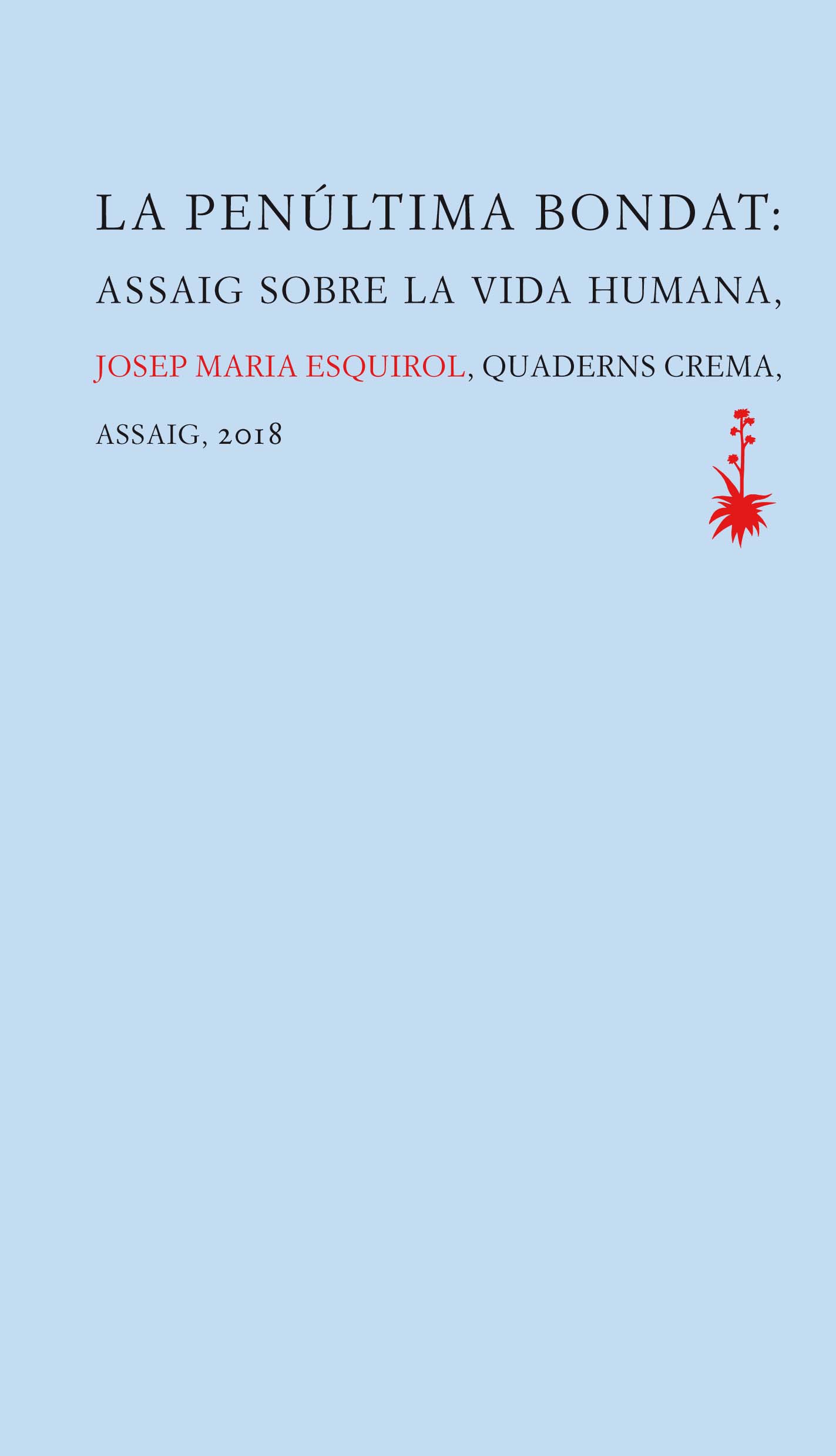 Resultat d'imatges de la penúltima bondat