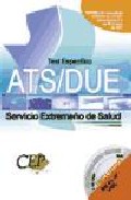 Test Especifico Oposiciones Ats/due. Servicio Extremeño De Salud por Vv.aa.