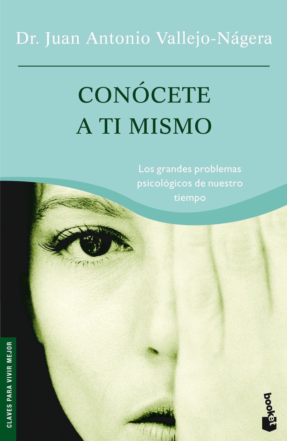 Conocete A Ti Mismo por Juan Antonio Vallejo-nagera