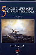 Cinco Grandes Naufragios De La Flota Española: 1976-1988 por Manuel Rodriguez Aguilar