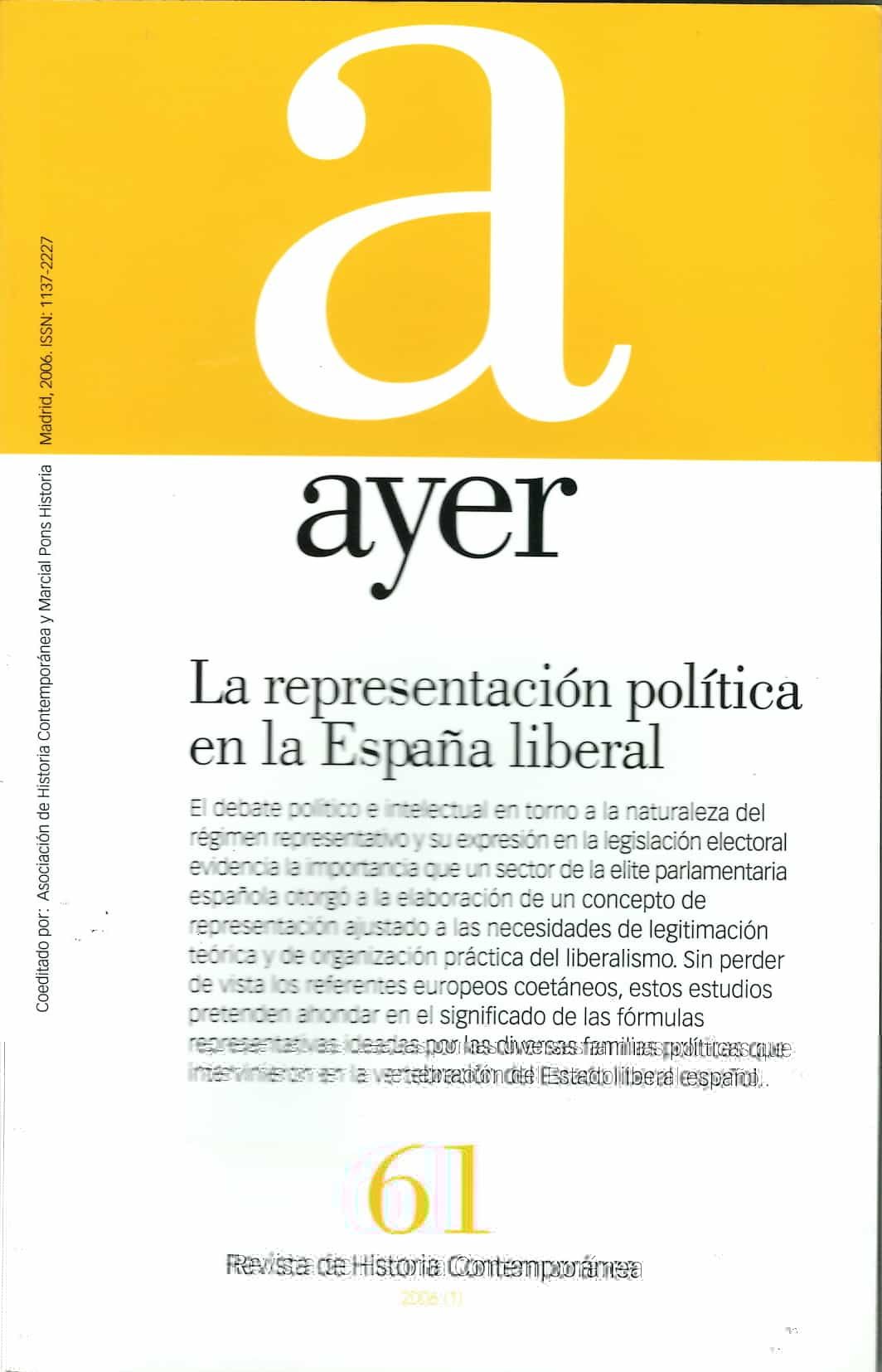 Ayer Nº 61 (revista De Historia Contemporanea): La Representacion Politica En La España Liberal por Pedro (dir.) Ruiz Torres