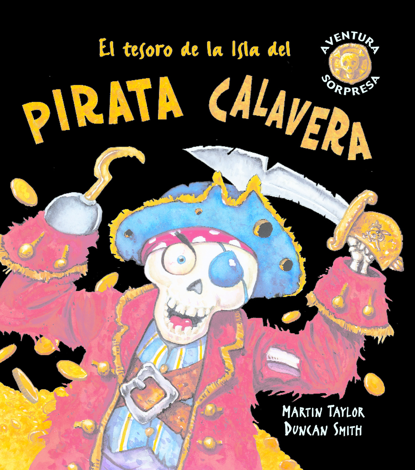 El Tesoro De La Isla Del Pirata Calavera (aventura Sorpresa) por Albert Jane