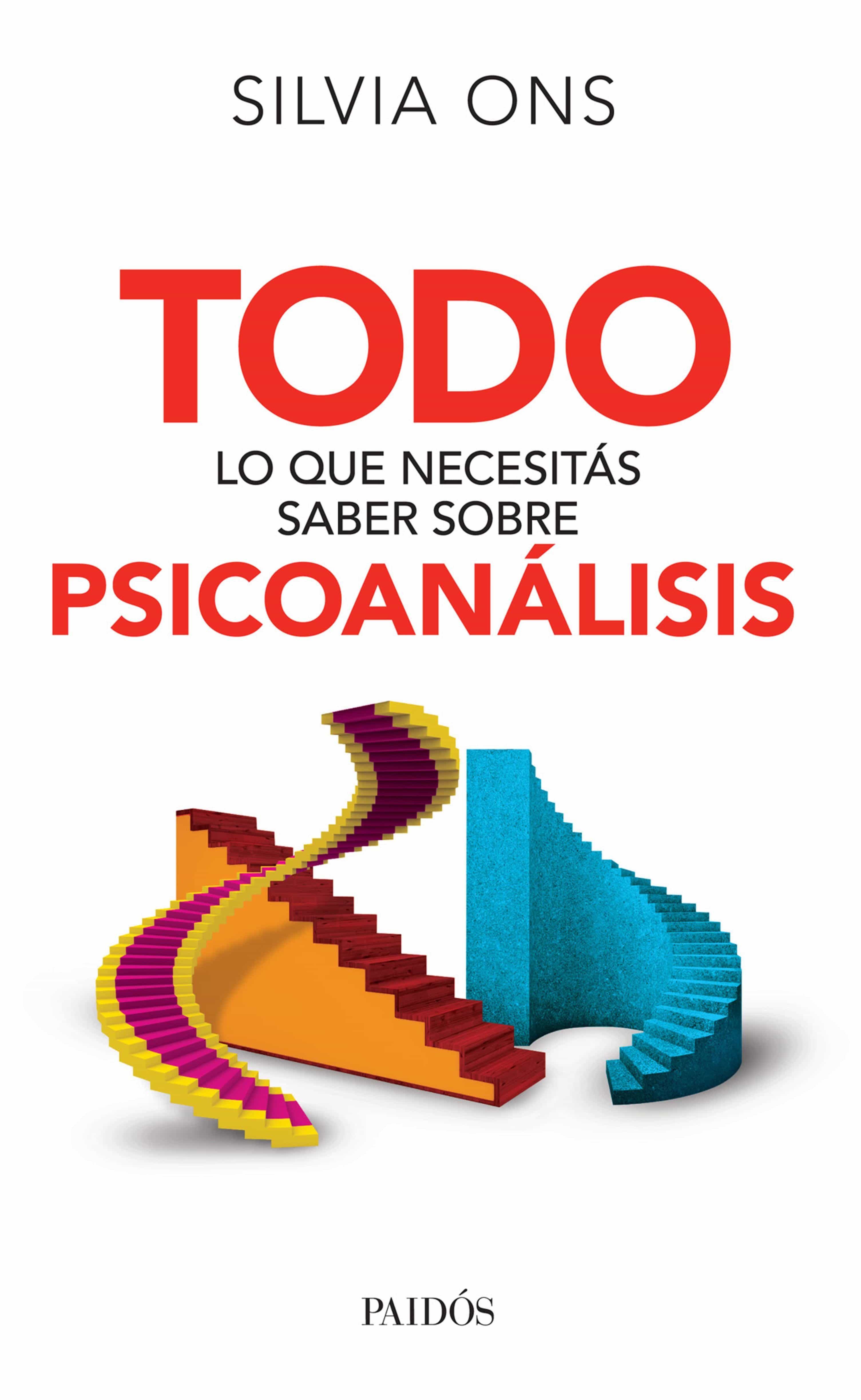 Todo Lo Que NecesitÁs Saber Sobre PsicoanÁlisis Ebook Silvia Ons Descargar Libro Pdf O Epub 1917