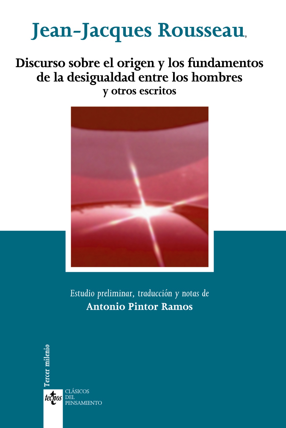 Discurso Sobre El Origen Y Los Fundamentos De La Desigualdad Entr E Los Hombres Y Otros Escritos (5ª Ed.) por Jean-jacques Rousseau
