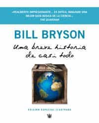 Una Breve Historia De Casi Todo por Bill Bryson
