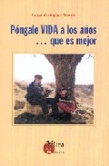 Pongale Vida A Los Años Que Es Mejor: Inteligencia Emocional Para Una Vida Plena Y Con Sentido por Cesar Rodriguez Martin