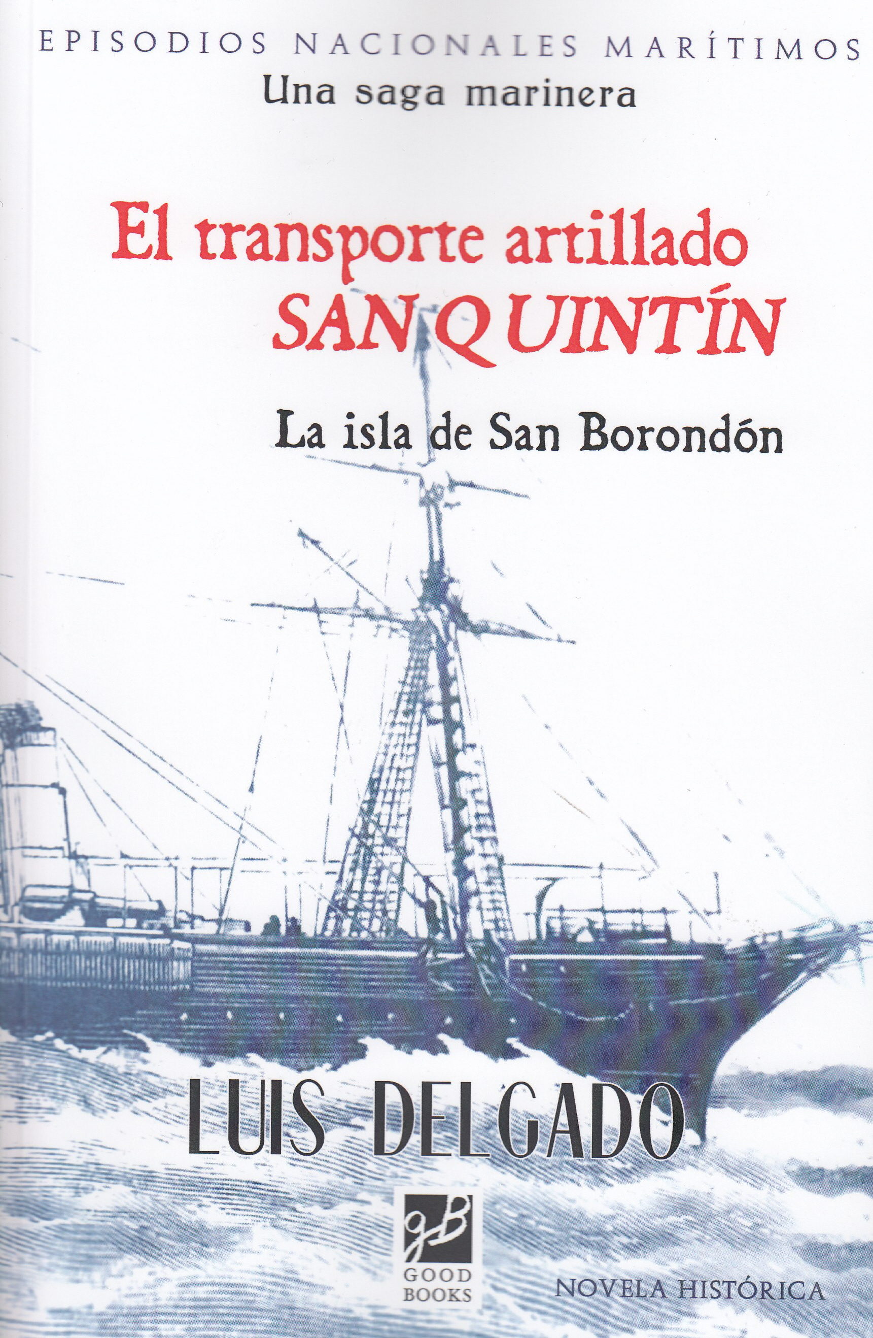 El Transporte Artillado San Quintin por Luis Delgado