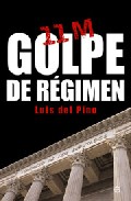 11-m Golpe De Regimen por Luis Del Pino