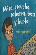 Mira, Escucha, Saborea, Toca Y Huele: Aprende Acerca De Tus Cinco Sentidos por Pamela Hill Nettleton epub