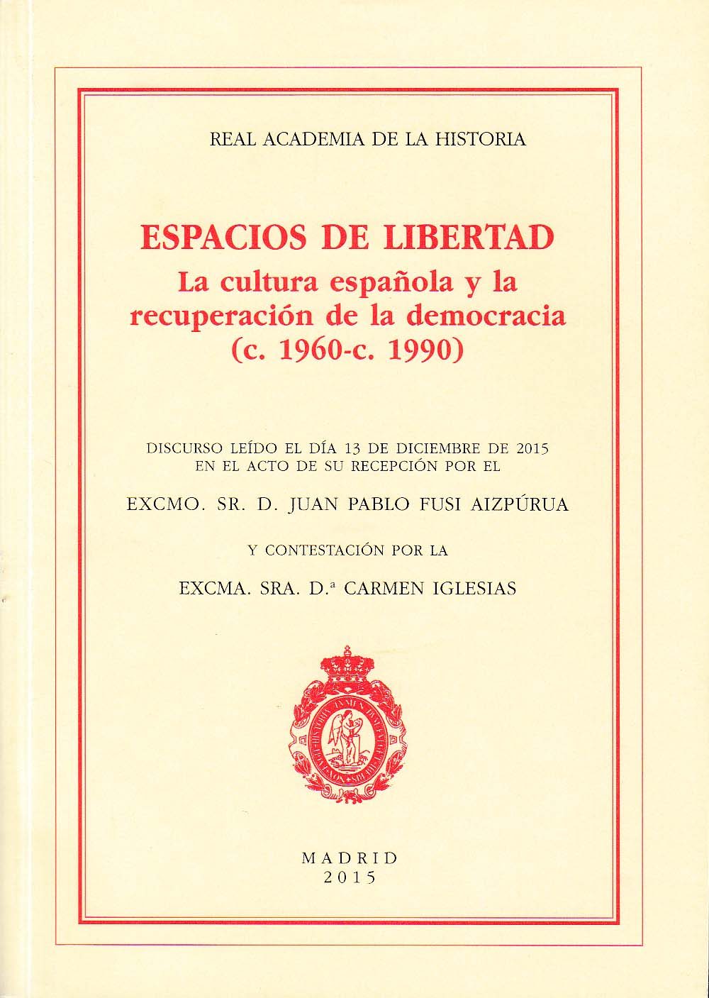 Espacios De Libertad por Juan Pablo Fusi Aizpurua