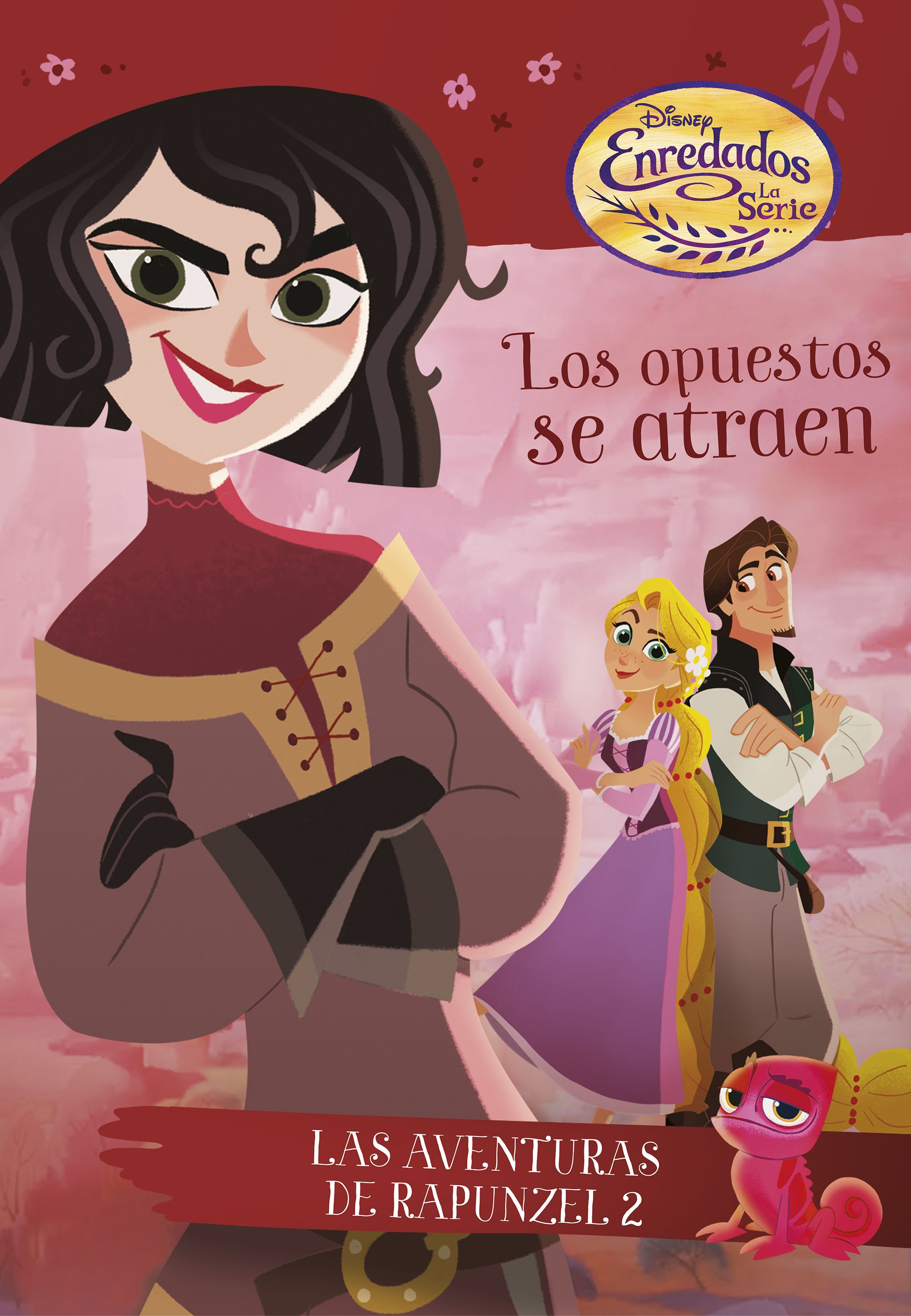 Enredados: La Serie: Los Opuestos Se Atraen: Las Aventuras De Rapunzel 2 por Vv.aa.