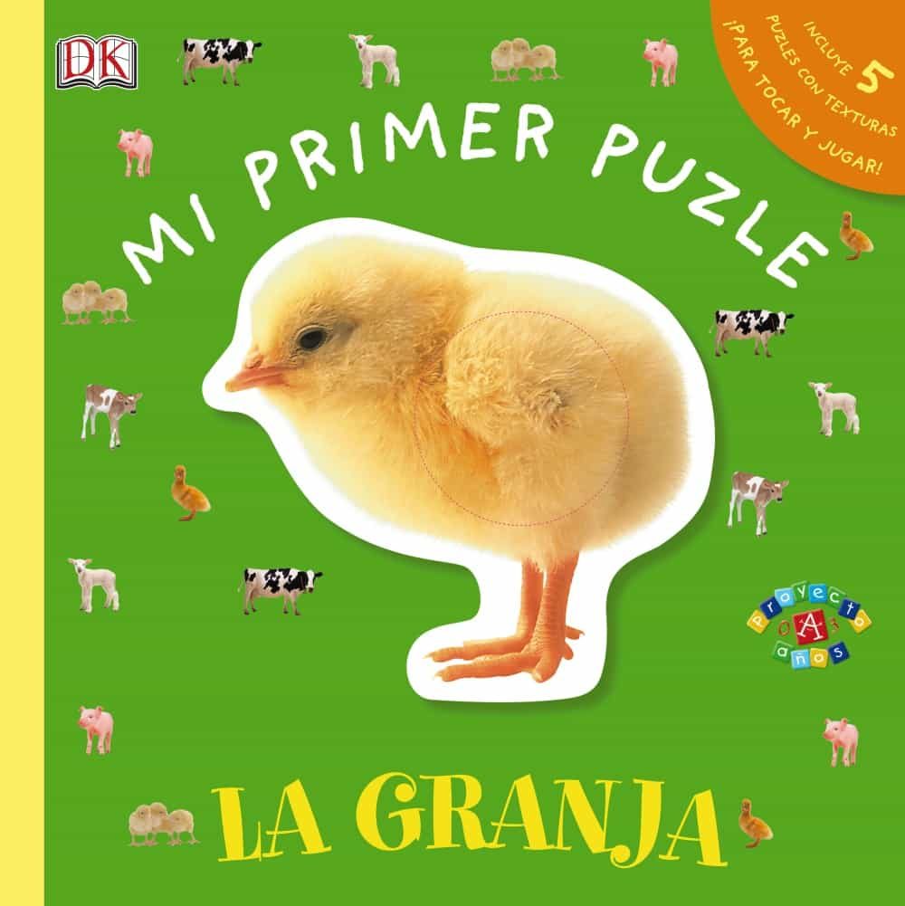 Mi Primer Puzle. La Granja (incluye 5 Puzzles 1 Pieza Con Textura S) por Vv.aa.