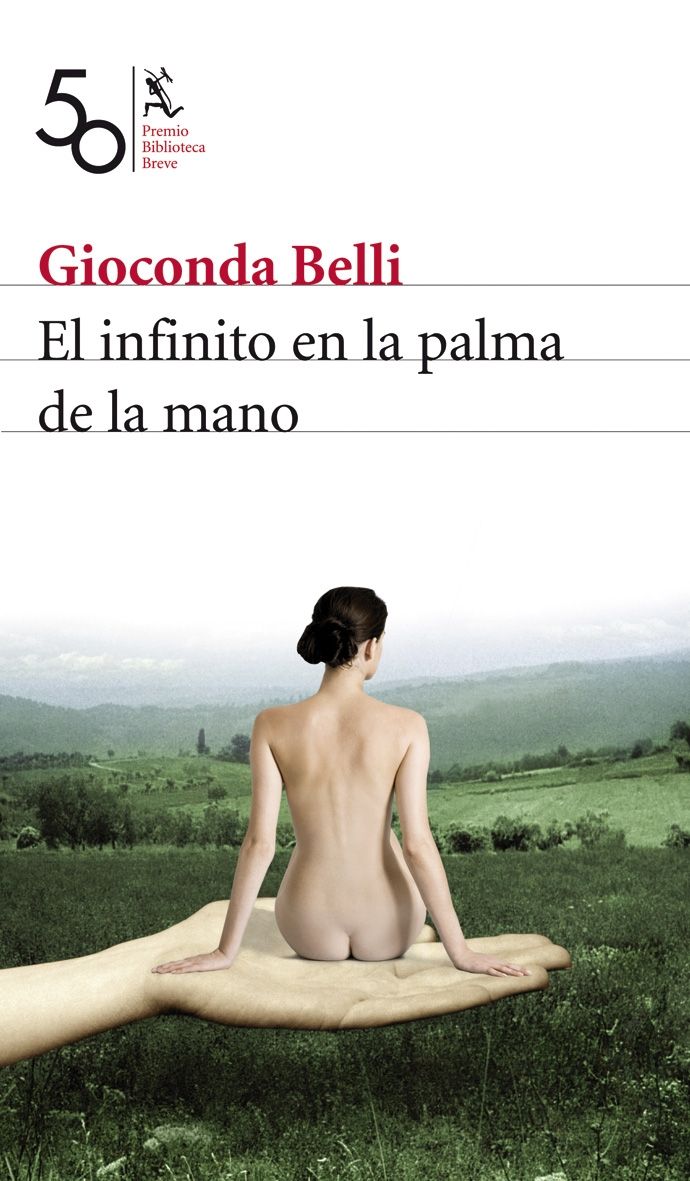 El Infinito En La Palma De La Mano (premio Biblioteca Breve 2008) por Gioconda Belli epub