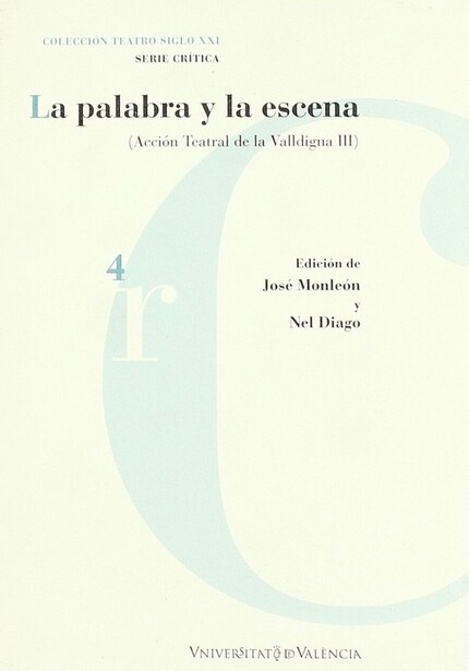 La Palabra Y La Escena por Jose Monleon