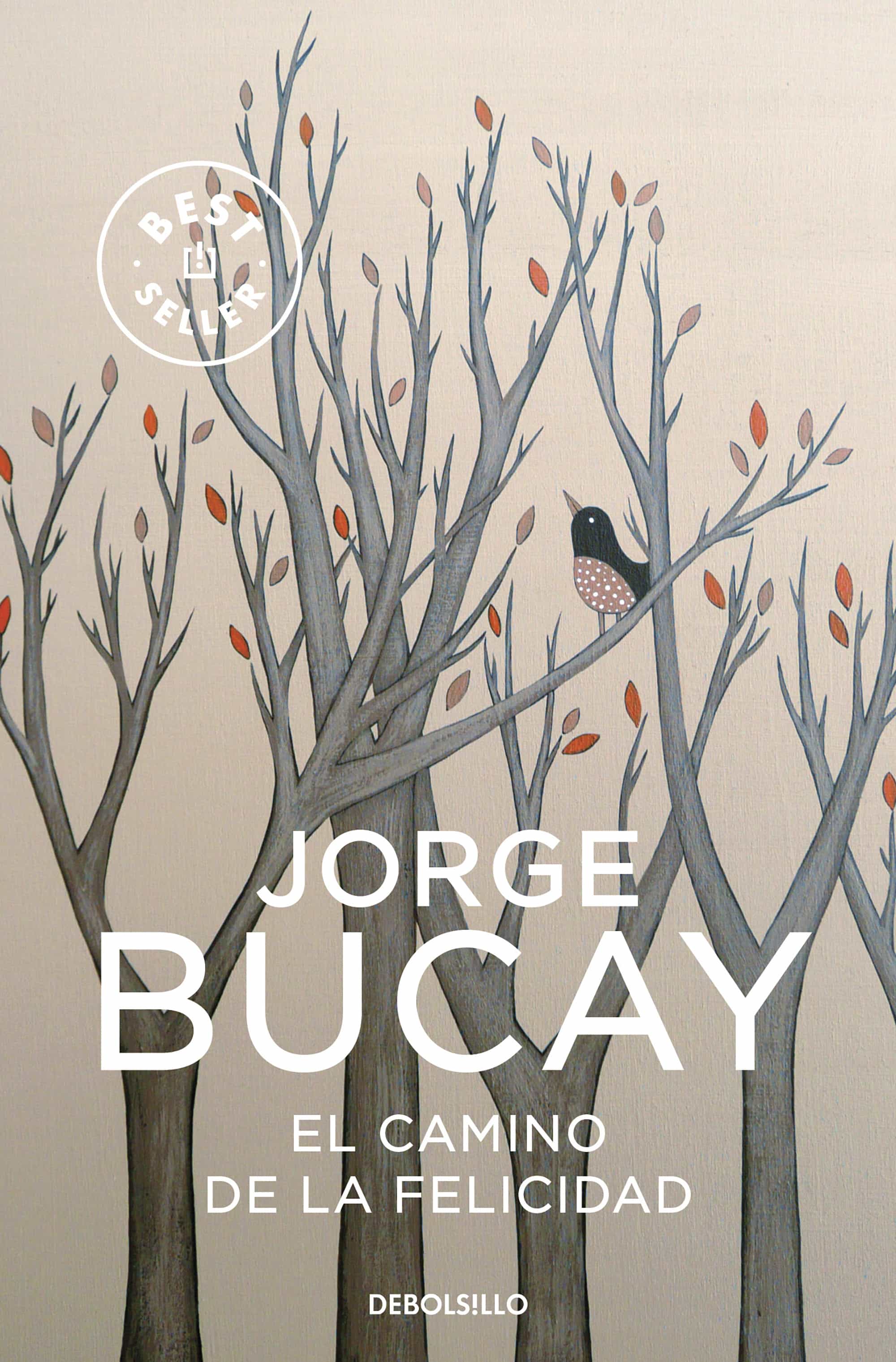 El Camino De La Felicidad por Jorge Bucay