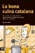 La Bona Cuina Catalana: Receptes I Restaurants On Tastar-la por Ada Parellada
