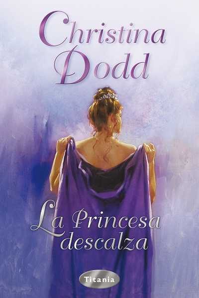 La Princesa Descalza por Christine Dodd
