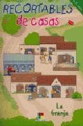 Recortables De Casas: La Granja por Carmen (il.) Trejo