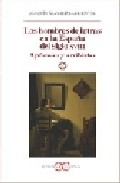 Los Hombres De Letras En La España Del Siglo Xviii: Apostoles Y A Rribistas por Joaquin Alvarez Barrientos