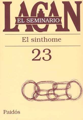 El Seminario (libro 23): El Sinthome por Jacques Lacan