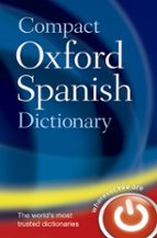 DICCIONARIO OXFORD COMPACT ESPAÑOL-INGLES / INGLES-ESPAÑOL (5ª E D.)