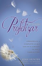 tú puedes profetizar (ebook)-joan hunter-kelley murrell-melody barker-9780998873909 tú puedes profetizar (ebook)-joan hunter-kelley murrell-melody barker-9780998873909