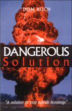 dangerous solution (ebook)-don ruch-9781483505909 dangerous solution (ebook)-don ruch-9781483505909