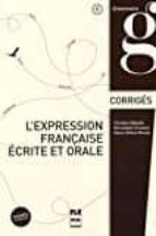 l´expression francaise ecrite et orale: corriges des exercices (claves)-christian abbadie-bernadette chovelon-9782706124709 l´expression francaise ecrite et orale: corriges des exercices (claves)-christian abbadie-bernadette chovelon-9782706124709