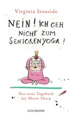 nein! ich geh nicht zum seniorenyoga! (ebook)-virginia ironside-9783641210809 nein! ich geh nicht zum seniorenyoga! (ebook)-virginia ironside-9783641210809