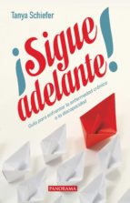 ¡sigue adelante! (ebook)-tanya schiefer-9786078469109 ¡sigue adelante! (ebook)-tanya schiefer-9786078469109