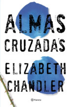 almas cruzadas-elisabeth chandler-9788408007609 almas cruzadas-elisabeth chandler-9788408007609