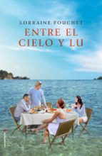 entre el cielo y lu-lorraine fouchet-9788416700509 entre el cielo y lu-lorraine fouchet-9788416700509