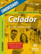 CELADORES DEL SERVICIO RIOJANO DE SALUD: PARTE GENERAL: TEMARIO Y TEST