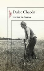 cielos de barro (ebook)-dulce chacon-9788420493909 cielos de barro (ebook)-dulce chacon-9788420493909
