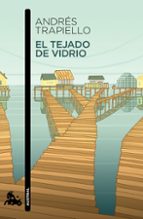 el tejado de vidrio-andres trapiello-9788423348909 el tejado de vidrio-andres trapiello-9788423348909