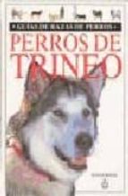 perros de trineo (guias de razas de perros)-rainer brinks-9788428211109 perros de trineo (guias de razas de perros)-rainer brinks-9788428211109