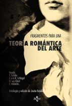 fragmentos para una teoria romantica del arte-9788430958009 fragmentos para una teoria romantica del arte-9788430958009