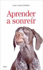 aprender a sonreir-luis carlos bellido-9788432138409 aprender a sonreir-luis carlos bellido-9788432138409