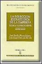 la direccion estrategica de la empresa-jose emilio navas lopez-luis a. guerras martin-9788447011209 la direccion estrategica de la empresa-jose emilio navas lopez-luis a. guerras martin-9788447011209