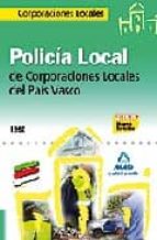 policia local de corporaciones locales del pais vasco. test-9788467606409 policia local de corporaciones locales del pais vasco. test-9788467606409