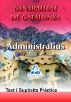 administratius de la generalitat de catalunya. test i suposits pr actics-9788467652109 administratius de la generalitat de catalunya. test i suposits pr actics-9788467652109