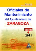 OFICIALES DE MANTENIMIENTO DEL AYUNTAMIENTO DE ZARAGOZA. TEMARIO MATERIAS ESPECIFICAS