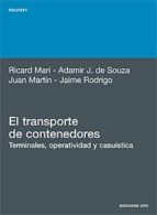 el transporte de contenedores: terminales, operatividad y casuist ica-juan martin-9788483016909 el transporte de contenedores: terminales, operatividad y casuist ica-juan martin-9788483016909