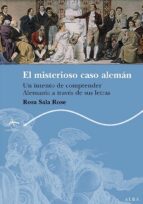 el misterioso caso aleman-rosa sala rose-9788484283409 el misterioso caso aleman-rosa sala rose-9788484283409