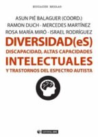 DIVERSIDAD (ES) DISCAPACIDAD, ALTAS CAPACIDADES INTELECTUALES Y TRASTORNOS DEL ESPECTRO AUTISTA