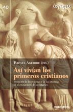 así vivían los primeros cristianos (ebook)-rafael aguirre-9788490733509 así vivían los primeros cristianos (ebook)-rafael aguirre-9788490733509