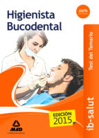 HIGIENISTA BUCODENTAL DEL SERVICIO DE SALUD DE LAS ILLES BALEARS (IB-SALUT). TEST