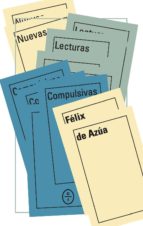 nuevas lecturas compulsivas-felix de azua-9788494571909 nuevas lecturas compulsivas-felix de azua-9788494571909