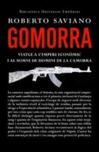 gomorra: viatge a l imperi economic i al somni de domini de la ca morra-roberto saviano-9788497872409 gomorra: viatge a l imperi economic i al somni de domini de la ca morra-roberto saviano-9788497872409